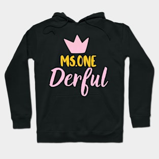 Miss one derful Hoodie